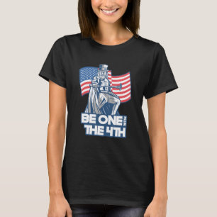 Be One With The 4th Of July American Patriot Uncle T-Shirt