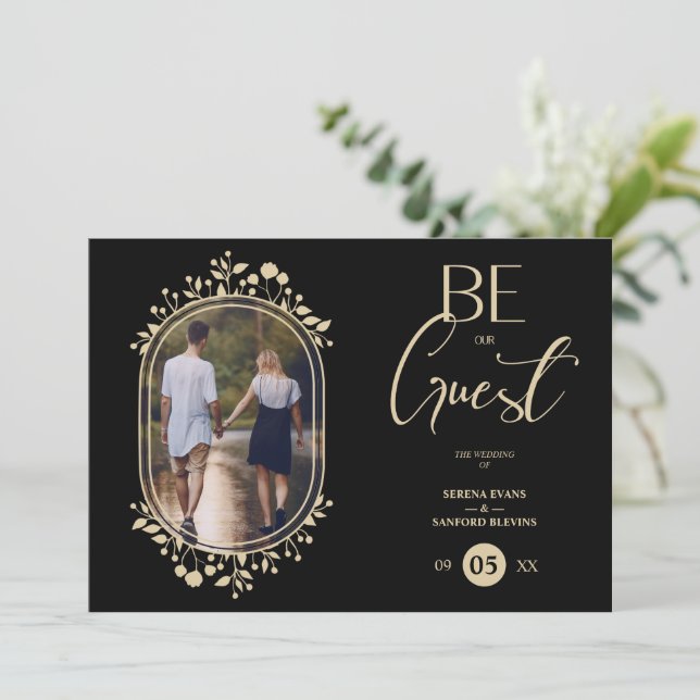 Be our Guest Black Wedding Fancy Frame Flowers Invitation (Standing Front)