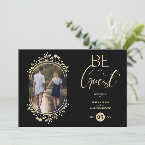 Be our Guest Black Wedding Fancy Frame Flowers Invitation