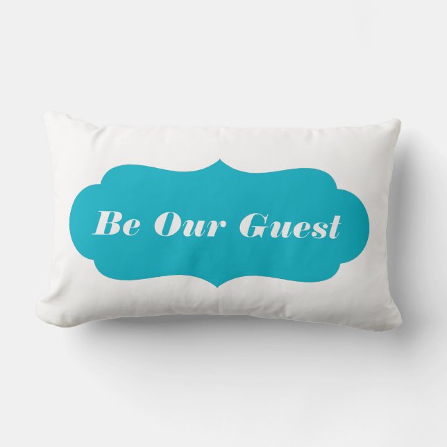 Be Our Guest (Or Custom Text) Lumbar Pillow (Front)