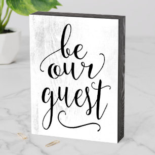 Be Our Guest - Sign for Guest Room or B and B Home