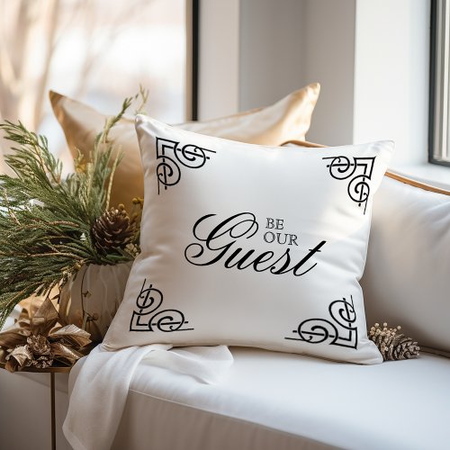 Be Our Guest Throw Pillow