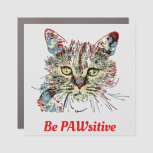 Be PAWsitive, funny cat quote Car Magnet