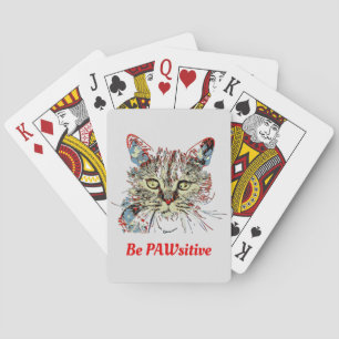 Be PAWsitive, funny cat quote Poker Cards