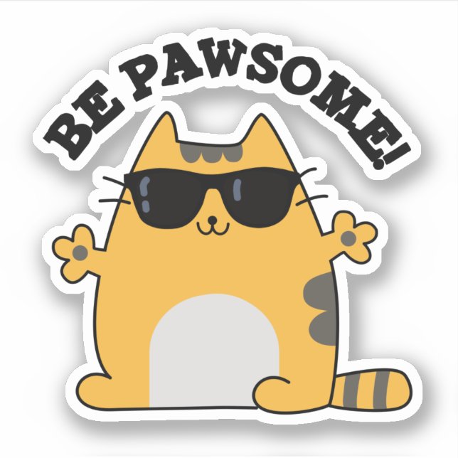 Be Pawsome Funny Awesome Cat Pun  Sticker (Front)