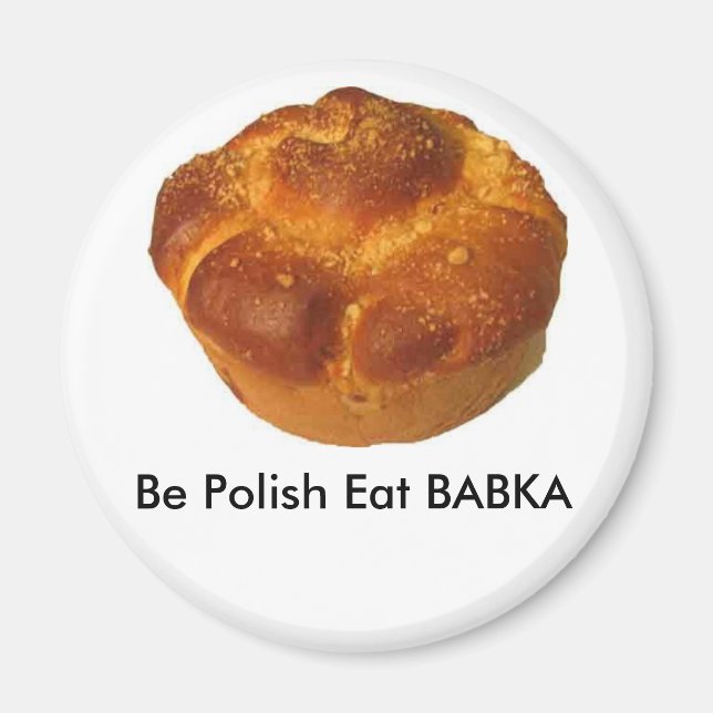 Be Polish Eat BABKA MAGNET (Front)