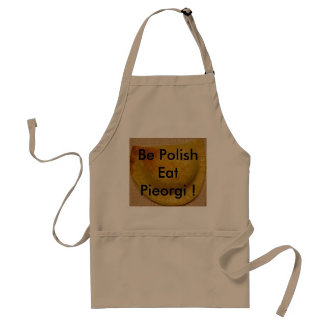 Be Polish Eat Pieorgi Adult Apron (Front)