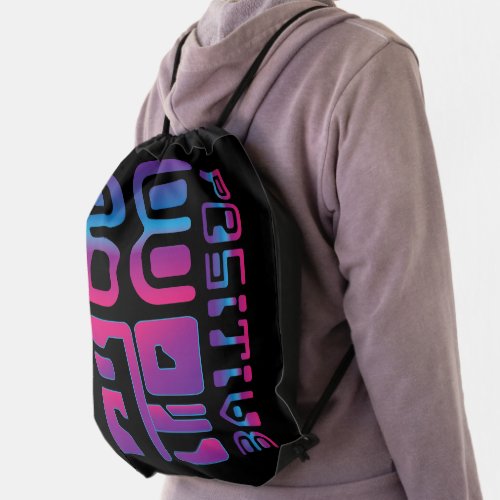 Be Positive Futuristic Cyber Style Drawstring Bag