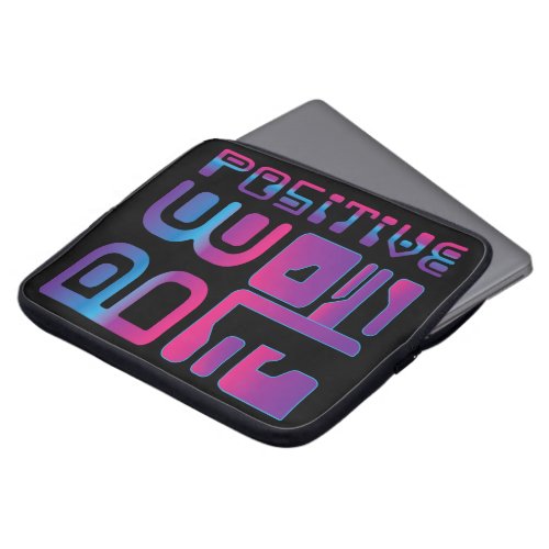 Be Positive Futuristic Cyber Style Laptop Sleeve