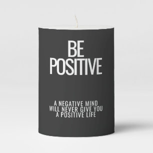 Be Positive Inspirational Pillar Candle