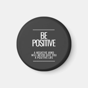 Be Positive Magnet