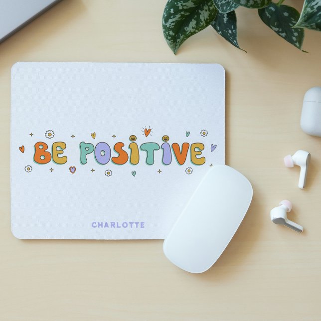 Be Positive Motivational Retro Typography Name Mouse Pad (Creator Uploaded)