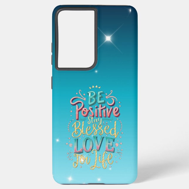 Be Positive quote phone case (Back)