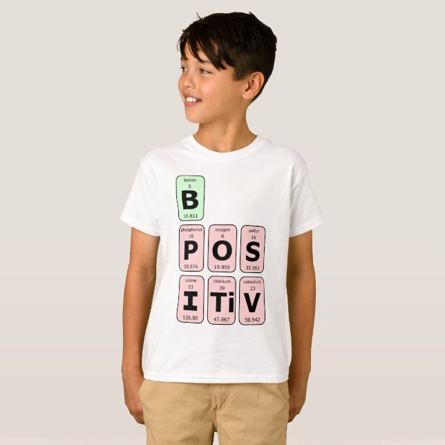 Be Positive Science Geek Nerd T-Shirt (Front Full)
