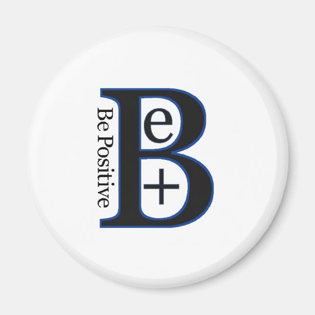 Be Positive Second Design Magnet (Front)