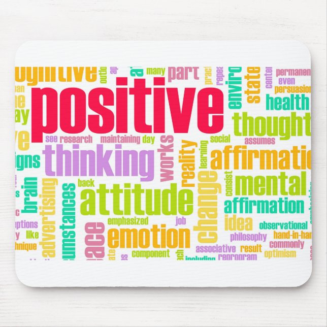 Be Positive! Stay Positive! Mouse Pad (Front)
