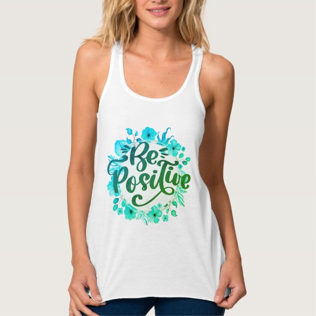 Be Positive Tank Top (Front)