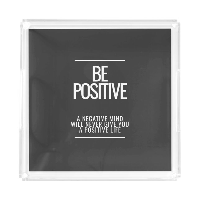 Be Positive Tray (Front)