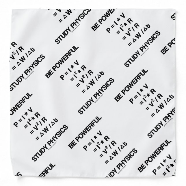 Be Powerful Power Equations Study Physics Bandana (Front)