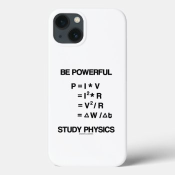 Be Powerful Power Equations Study Physics Iphone 13 Case by wordsunwords at Zazzle