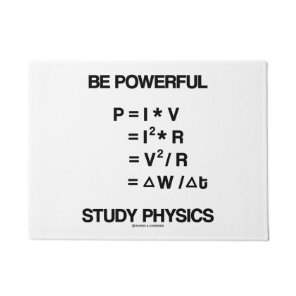 Be Powerful Study Physics Equations Geek Advice Doormat