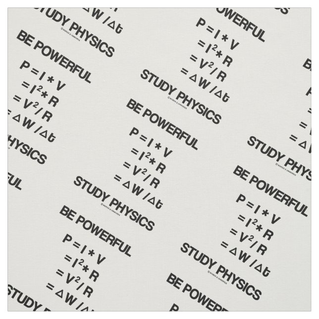 Be Powerful Study Physics Equations Geek Advice Fabric (Swatch)