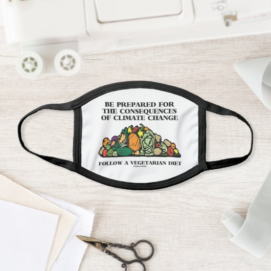 Be Prepared Consequences Climate Change Vegetarian Face Mask (Insitu)