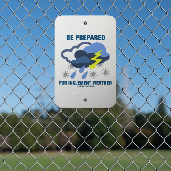 Be Prepared For Inclement Weather Storm Clouds Metal Sign