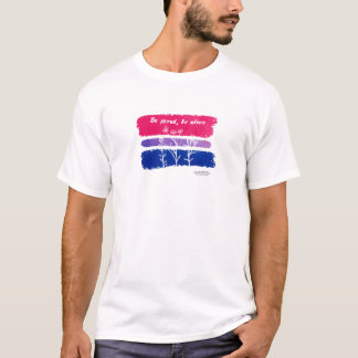 Be proud, be alive Bisexual pride T-Shirt