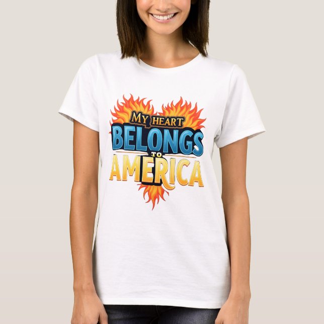 Be Proud of America – Stand Tall, Shine Bright" T-Shirt (Front)