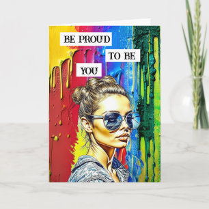 Be Proud To Be You   Woman in Sunglasses Card