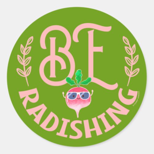 Be Radishing _ Radish Pun Classic Round Sticker
