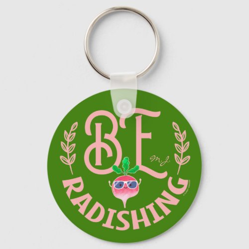 Be Radishing _ Radish Pun Keychain
