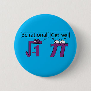 Be Rational! Get Real! Button