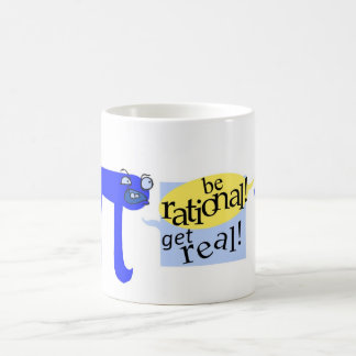 Be rational! Get Real! Coffee Mug