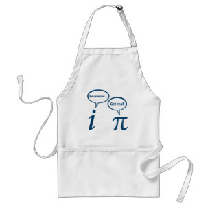 Be Rational Get Real Imaginary Math Pi Adult Apron