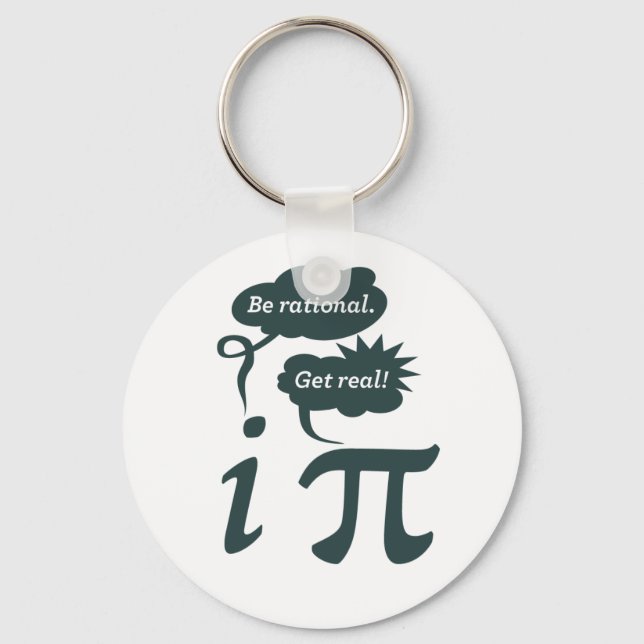 be rational! get real! keychain (Front)