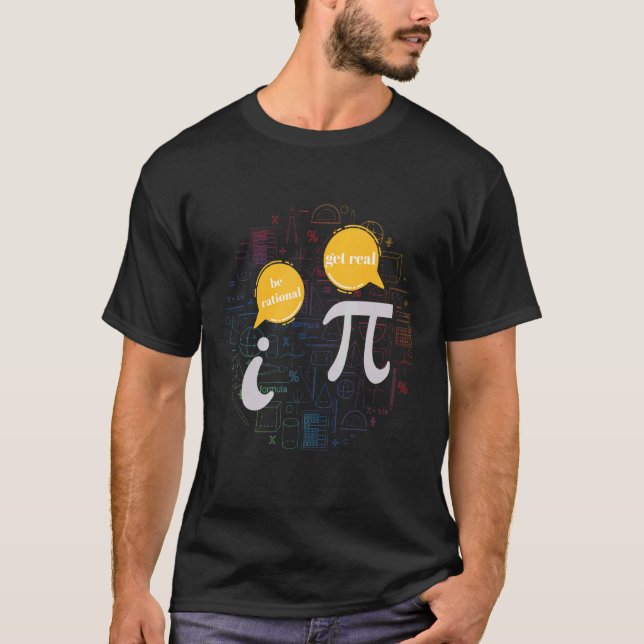 Be Rational Math Humor Pi and i Talking T-Shirt (Front)