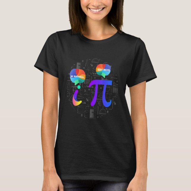 Be Rational Math Humor Pi and i Talking T-Shirt (Front)