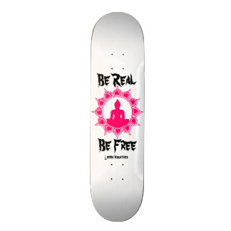 Be Real Be Free Buddha Skateboard Deck