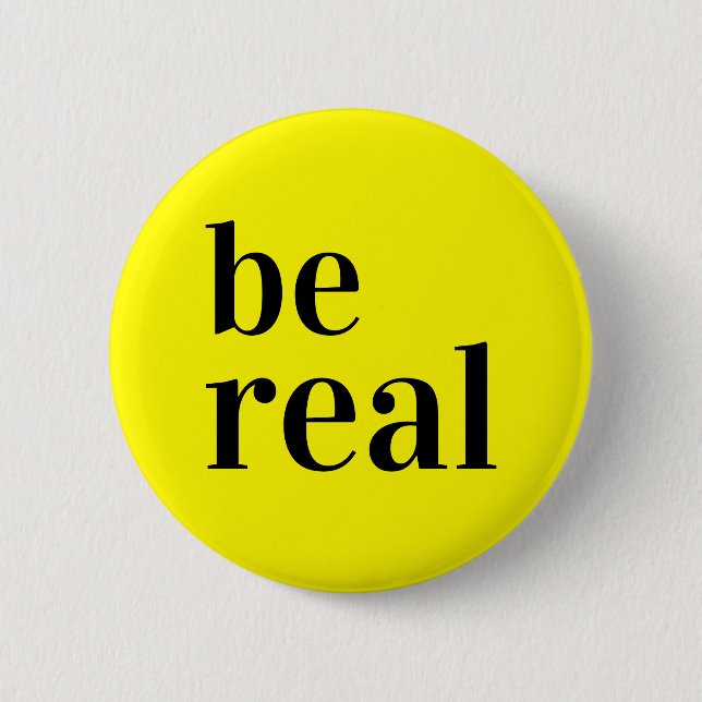 Be Real Button Pin Yellow (Front)