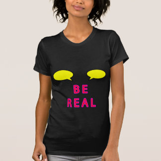 BE REAL jGibney The MUSEUM Zazzle Gifts T-Shirt