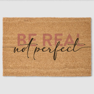 Be Real Not Perfect Coir Doormat – Self-Love Welco Fiber Doormat