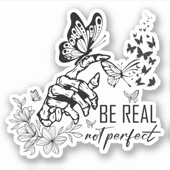 Be Real Not Perfect | teacher appreciation gifts Sticker (Front)