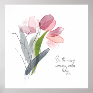 Be Reason Someone Smiles Pink Tulip Watercolor Poster