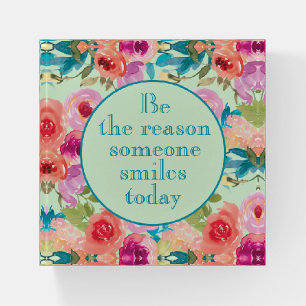 Be Reason Someone Smiles Today Colorful Flowers Paperweight