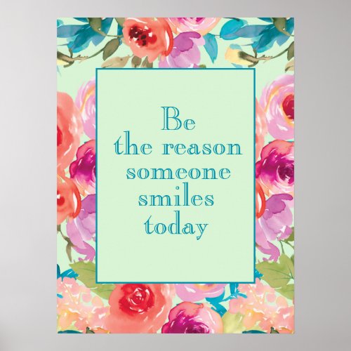 Be Reason Someone Smiles Today Pink Purple Floral Poster