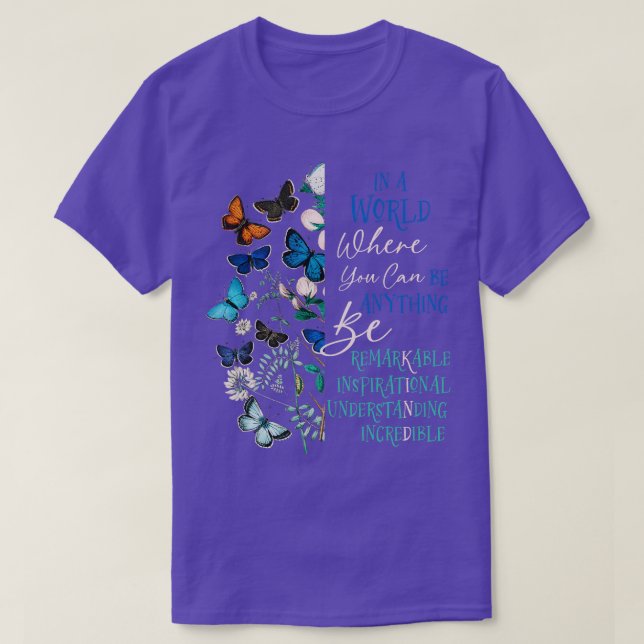Be Remarkable Inspirational Understanding Incredib T-Shirt (Design Front)