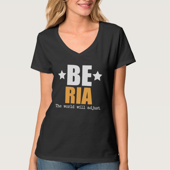 Be Ria The World Will Adjust T-Shirt (Front)