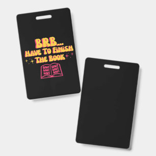 Be Right Back, Have To Finish The Book 2 Badge